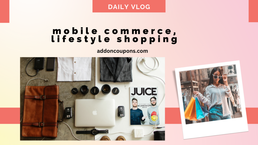 mobile commerce, lifestyle shopping