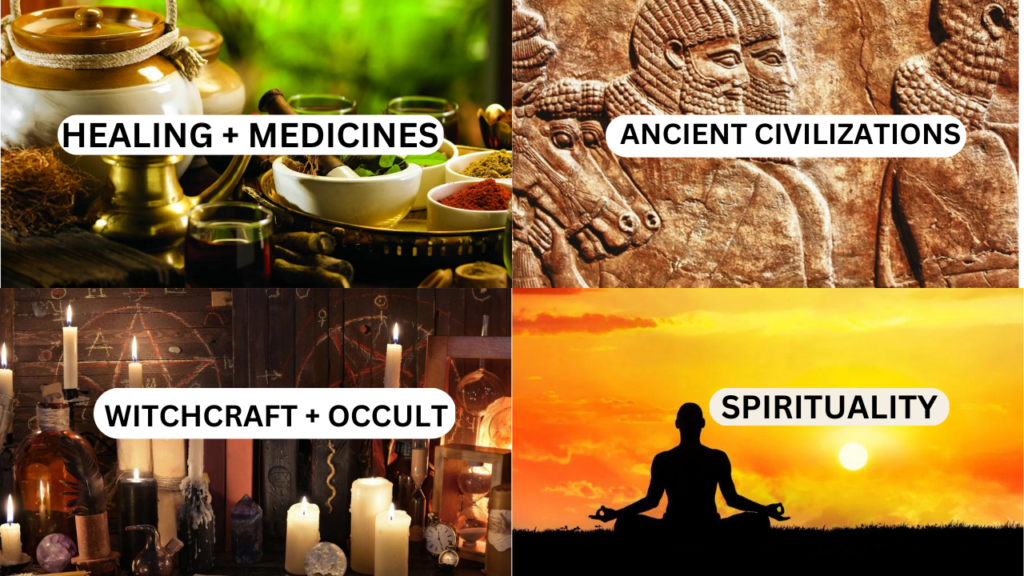 HEALING + MEDICINES ANCIENT CIVILIZATIONS WITCHCRAFT + OCCULT SPIRITUALITY